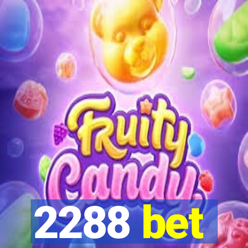 2288 bet